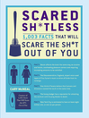 Scared Sh*tless (eBook): 1,003 Facts That Will Scare the Sh*t Out of You